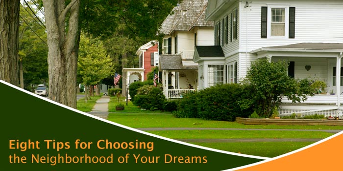 Choosing the Neighborhood of Your Dreams