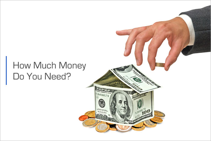 How Much Money Do You Need?