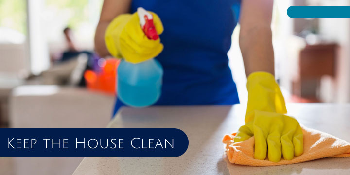 Keep the House Clean