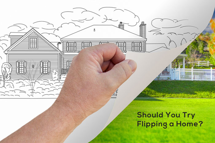 Should You Try Flipping a Home?