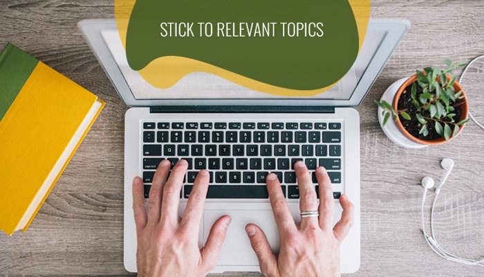 Stick to Relevant Topics