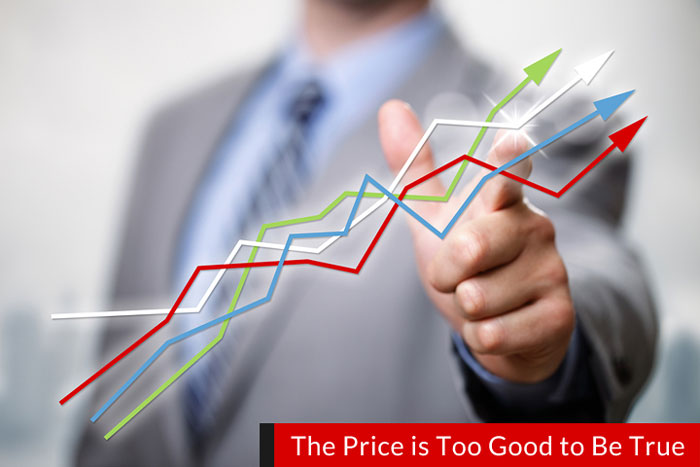 The Price is Too Good to Be True