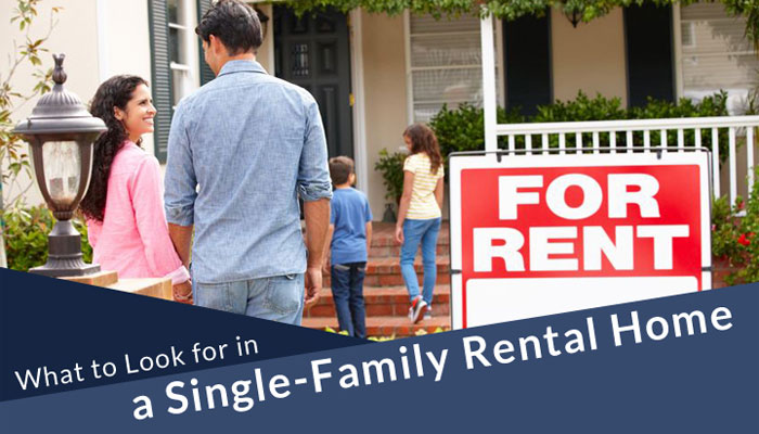 What to Look for in a Single-Family Rental Home